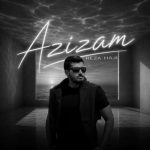 دانلود آهنگ رضا حاجی عزیزم