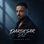دانلود آهنگ اشکان آکا دردسر ساز